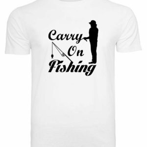 T-Shirt Carry on fishing