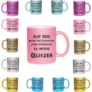 Glitzer Tassen mit Spruch 